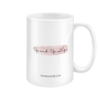Affirmation Series 15oz Ceramic Mug - Image 2