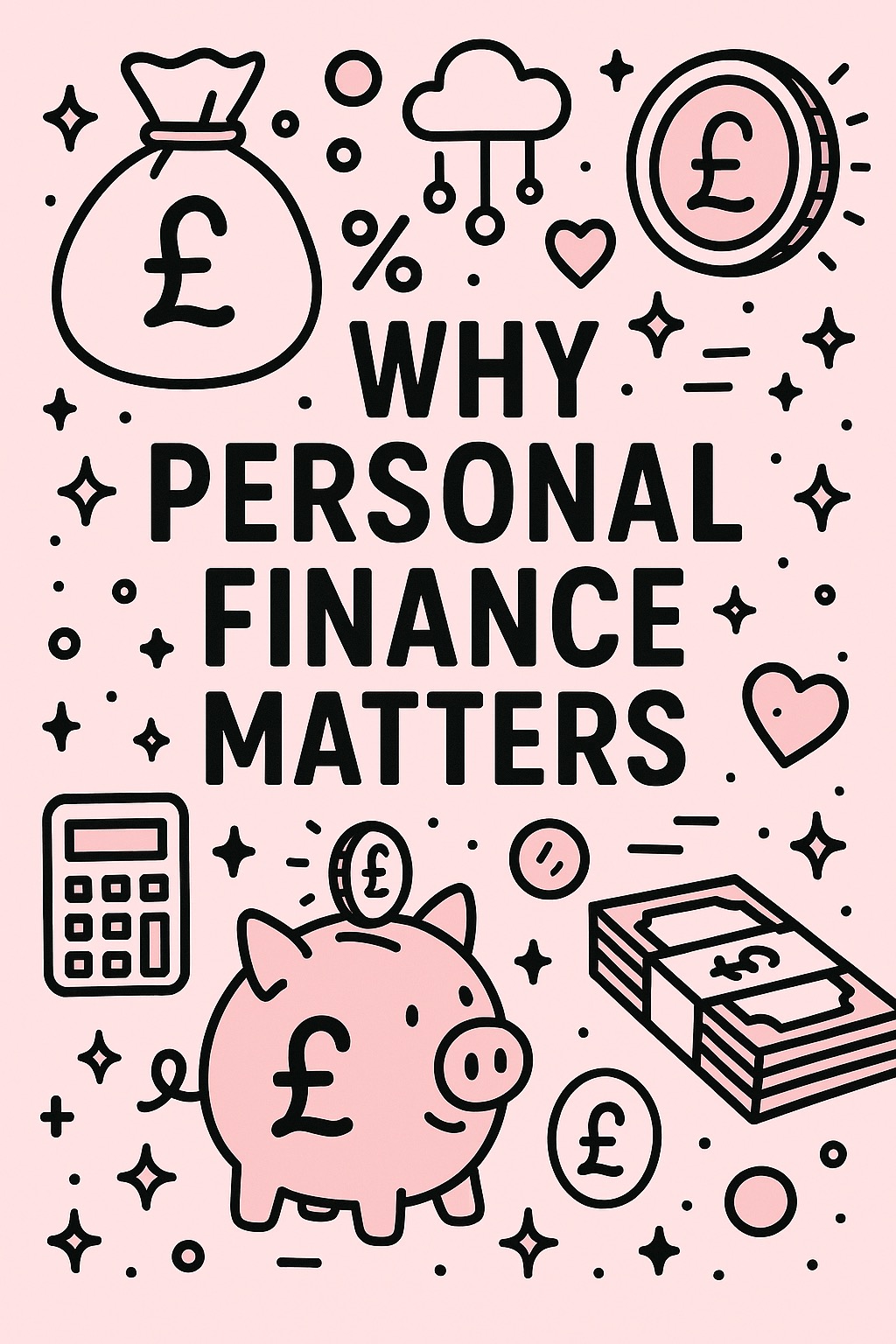 Read more about the article Why Personal Finance Matters: Taking Control of Your Money